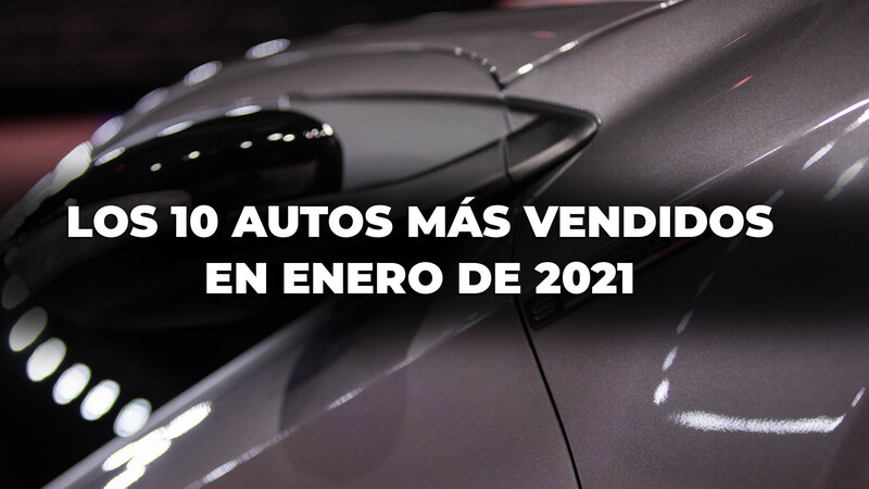 Los 10 autos más vendidos en Argentina en enero de 2021
