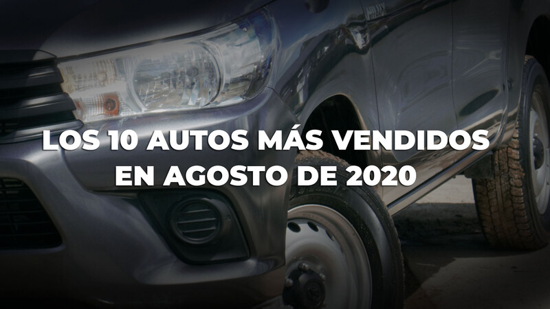 Los 10 autos más vendidos en Argentina en agosto de 2020