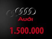 Audi vende su unidad número 1,500,000