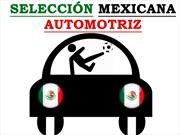 Conoce a la Selección Mexicana Automotriz 